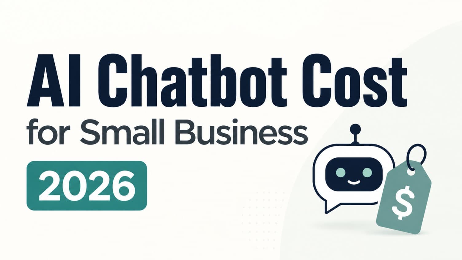 AI chatbot cost guide cover showing small business chatbot pricing plans and a monthly cost estimate