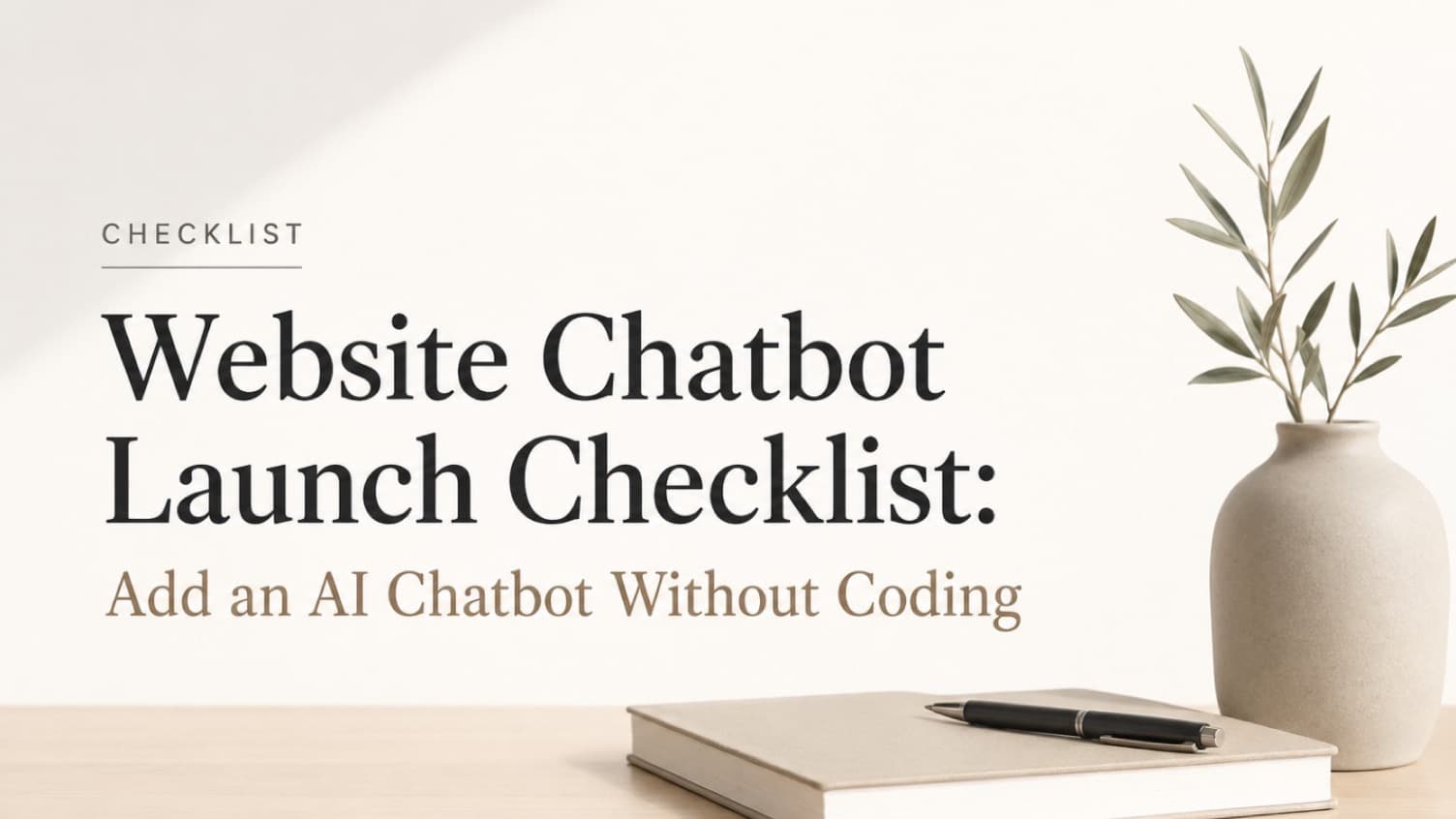 Website chatbot launch checklist thumbnail showing an AI setup flow for adding a chatbot without coding